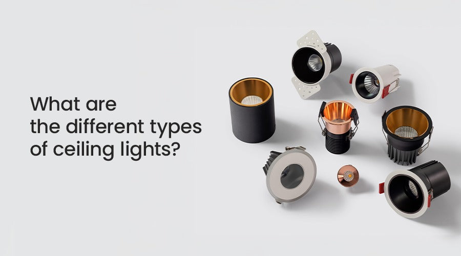 Different Types of Ceiling Lights