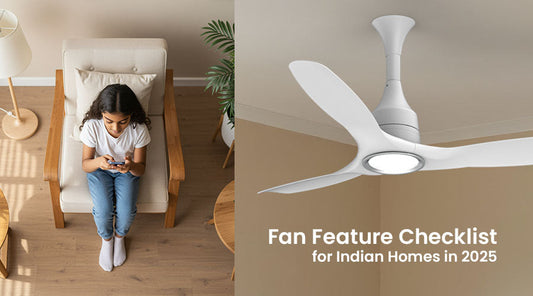 Fan Feature Checklist for Indian Homes in 2026