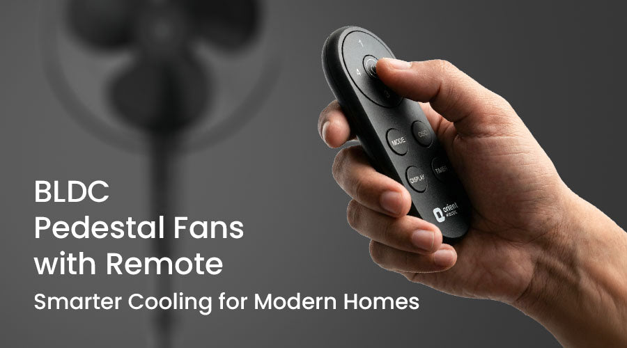 BLDC Pedestal Fan with Remote: Smarter Cooling for Modern Homes