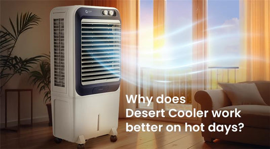 Why Does a Desert Cooler Work Better on a Hot Day